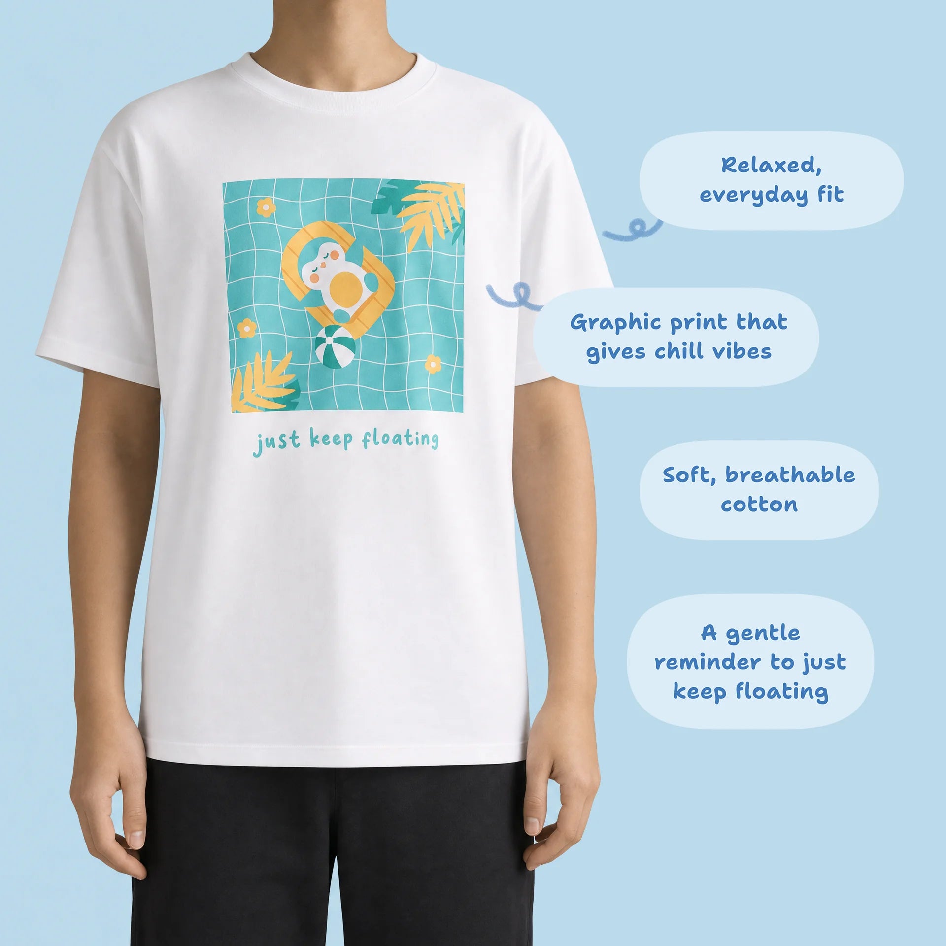 Limited Edition: Just Keep Floating Tee